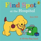 Find Spot ... - Eric Hill -  books from Poland