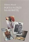 polish book : Poeta patr... - Elżbieta Musiał