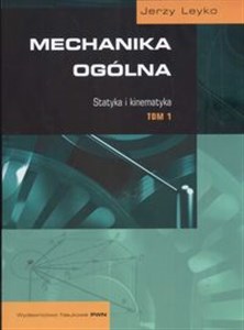 Picture of Mechanika ogólna 1 Statyka i kinematyka