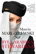 Była arabs... - Marcin Margielewski -  foreign books in polish 