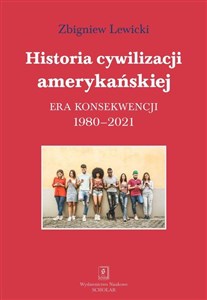 Picture of Historia cywilizacji amerykańskiej 1980-2021