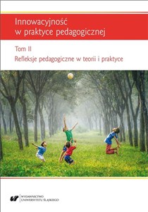 Obrazek Innowacyjność w praktyce pedagogicznej T.2