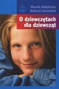 Polska książka : O dziewczę... - Wanda Kobyłecka, Andrzej Jaczewski