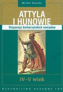 Obrazek Attyla i Hunowie IV-V wiek Ekspansja barbarzyńskich nomadów