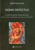 Homo defec... - Rafał Michalski -  foreign books in polish 