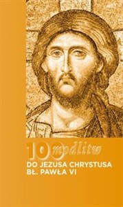 Picture of 100 modlitw bł. Pawła VI do Chrystusa