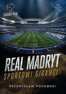 Picture of Real Madryt. Sportowi giganci