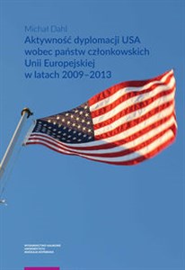Picture of Aktywność dyplomacji USA wobec państw członkowskich Unii Europejskiej w latach 2009-2013