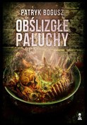 Obślizgłe ... - Patryk Bogusz -  Polish Bookstore 