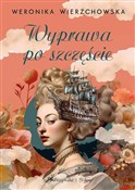 polish book : Wyprawa po... - Weronika Wierzchowska