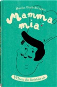 Mamma mia ... - Monika Untik-Strugała -  books in polish 