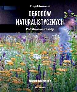 Obrazek Projektowanie ogrodów naturalistycznych Podstawowe zasady