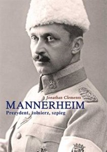 Picture of Mannerheim Prezydent żołnierz szpieg