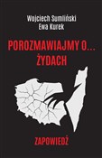 Zobacz : Porozmawia... - Wojciech Sumlinski, Ewa Kurek