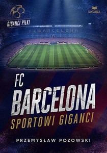 Obrazek FC Barcelona. Sportowi giganci