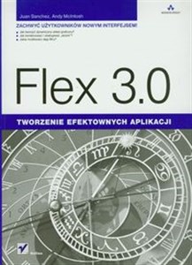 Picture of Flex 3.0 Tworzenie efektownych aplikacji