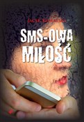 polish book : Sms-owa mi... - Jacek Kowalski