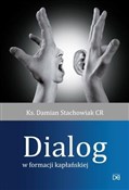 Polska książka : Dialog w f... - Ks. Damian Stachowiak CR