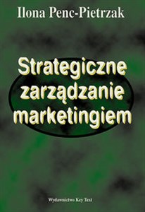 Picture of Strategiczne zarządzanie marketingiem
