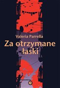 Za otrzyma... - Valeria Parrella -  foreign books in polish 