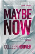 Maybe Now ... - Colleen Hoover -  books in polish 