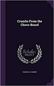 Picture of Crumbs From The Chess-Board