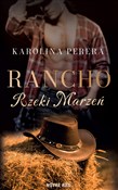 Polska książka : Rancho Rze... - Karolina Perera