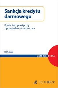 Picture of Sankcja kredytu darmowego. Komentarz praktyczny z przeglądem orzecznictwa