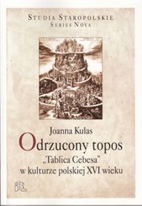 Picture of Odrzucony topos "Tablica Cebesa" w kulturze polskiej XVI wieku