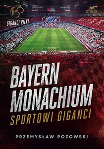 Picture of Bayern Monachium. Sportowi giganci