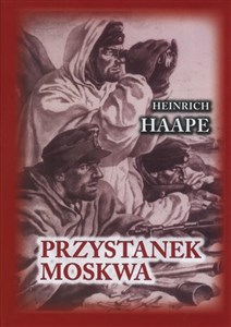 Picture of Przystanek Moskwa Niemiecki lekarz na froncie wschodnim 1941-1942