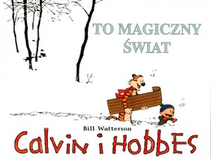 Picture of Calvin i Hobbes To magiczny świat t. 9