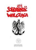 Solidarnoś... - Krzysztof Brożek, Grzegorz Surdy -  Polish Bookstore 