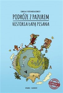 Picture of Podróże z pazurem Historia łapą pisana Księga 1