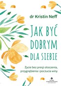 Polska książka : Jak być do... - Kristin Neff