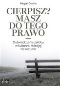 polish book : Cierpisz? ... - Megan Devine