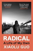 Radical A ... - Xiaolu Guo - Ksiegarnia w UK