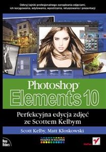 Picture of Photoshop Elements 10 Perfekcyjna edycja zdjęć ze Scottem Kelbym