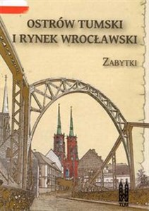 Picture of Ostrów Tumski i Rynek wrocławski Zabytki