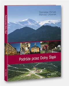 Obrazek Podróże przez Dolny Śląsk / Entre les Sudetes et la Silésie (wesja francuska)