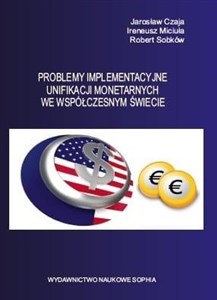 Picture of Problemy implementacyjne unifikacji monetarnych...