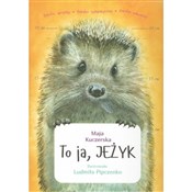 To ja JEŻY... - Maja Kuczerska -  Polish Bookstore 