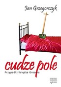 Cudze pole... - Jan Grzegorczyk -  books from Poland