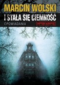 I stała si... - Marcin Wolski -  Polish Bookstore 
