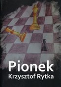 Pionek - Krzysztof Rytka -  books in polish 