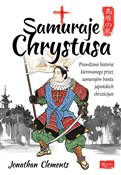 Samuraje C... - Jonathan Clements -  Książka z wysyłką do UK
