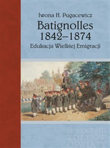 Picture of Batignolles 1842-1874 Edukacja Wielkiej Emigracji
