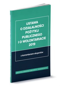 Picture of Ustawa o działalności pożytku publicznego i o wolontariacie 2019 z komentarzem ekspertów