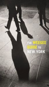 Picture of The Weegee Guide to New York