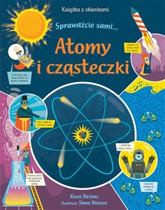 Obrazek Atomy i cząsteczki. Sprawdźcie sami. Książka z okienkami